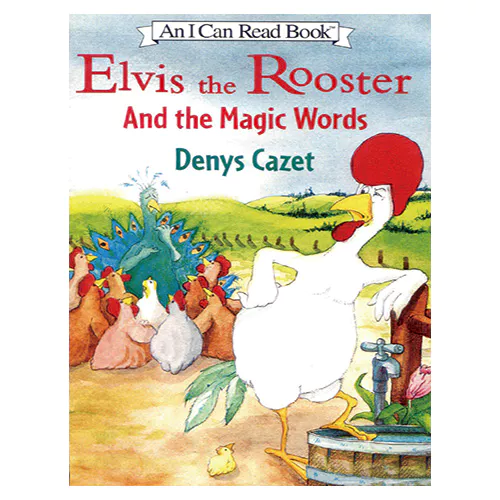 An I Can Read Book 3-30 ICRB / Elvis the Rooster and the Magic Word