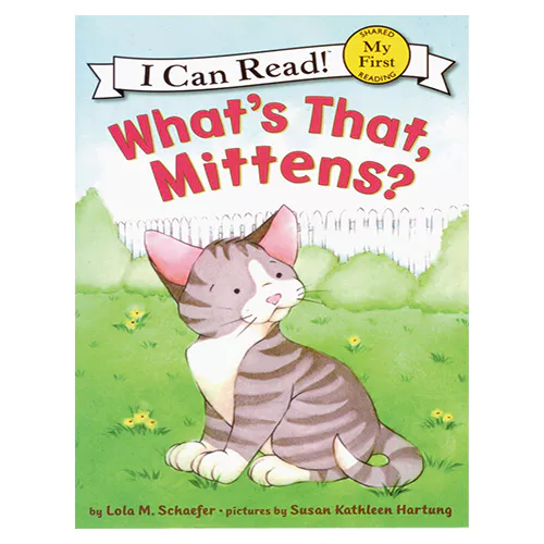 An I Can Read Book My First-21 ICRB / What&#039;s That, Mittens?