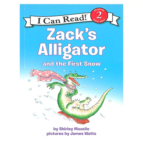 An I Can Read Book 2-89 ICRB / Zack&#039;s Alligator and the First Snow