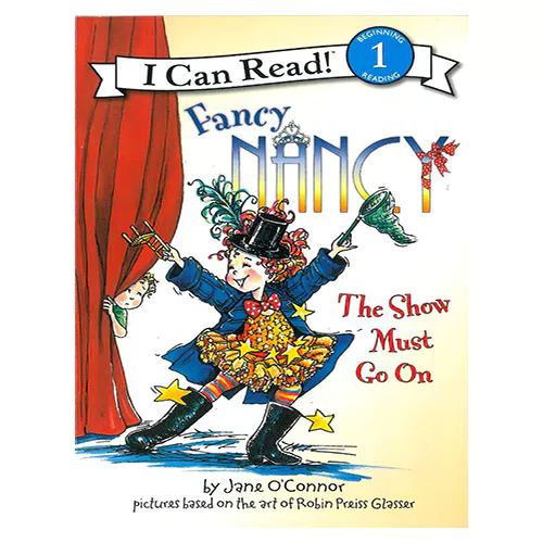 An I Can Read Book 1-42 ICRB / Fancy Nancy The Show Must Go On