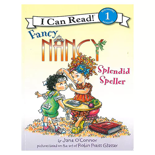 An I Can Read Book 1-43 ICRB / Fancy Nancy Splendid Speller