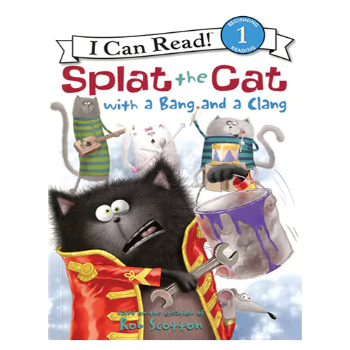 An I Can Read Book 1-83 ICRB / Splat the Cat with a Bang and a Clang