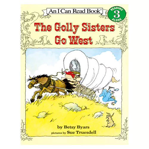 An I Can Read Book 3-10 ICRB / Golly Sisters Go West, The