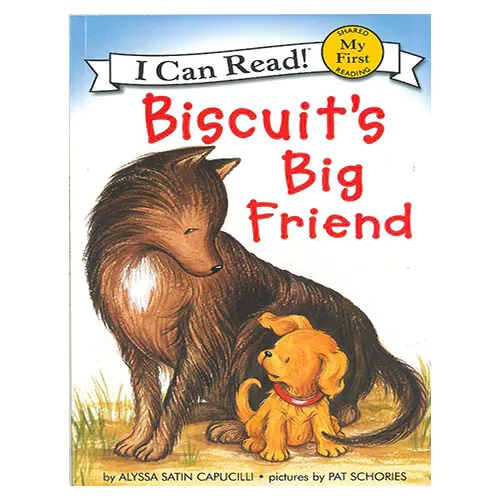 An I Can Read Book My First-07 ICRB / Biscuit&#039;s Big Friend