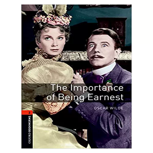 New Oxford Bookworms Library Playscripts 2 / The Importance of Being Earnest (3rd Edition)