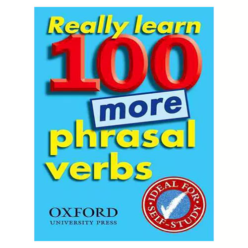 Really Learn 100 More Phrasal Verbs (2nd Edition)