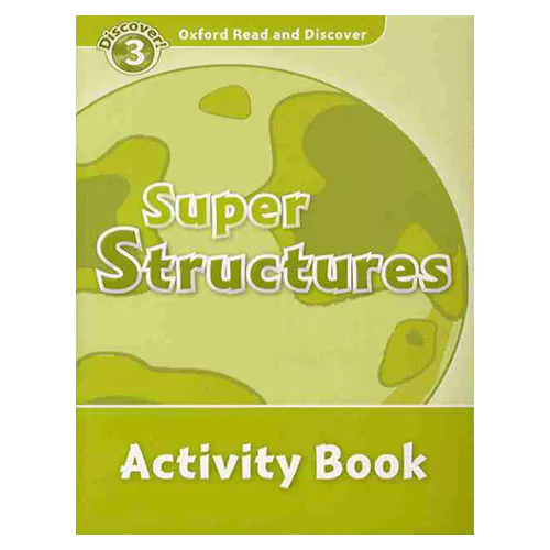 Oxford Read and Discover 3 / Super Structures Activity Book