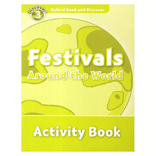 Oxford Read and Discover 3 / Festivals Around The World Activity Book
