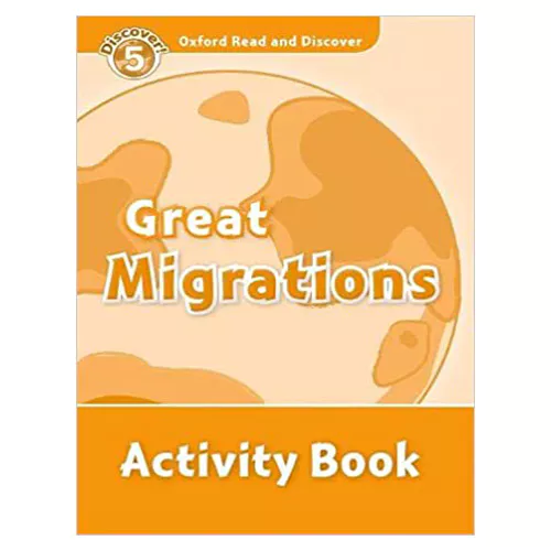 Oxford Read and Discover 5 / Great Migrations Activity Book