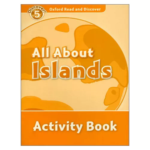 Oxford Read and Discover 5 / All About Islands Activity Book