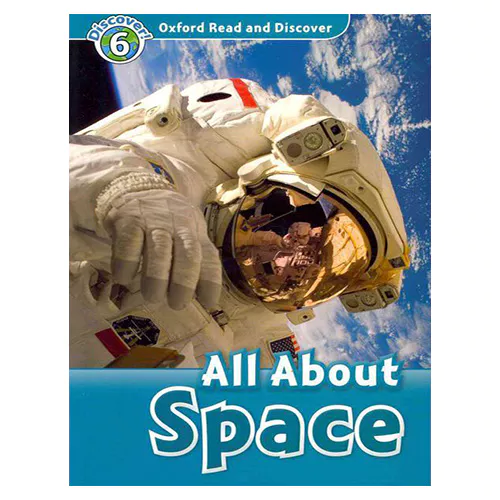 Oxford Read and Discover 6 / All About Space