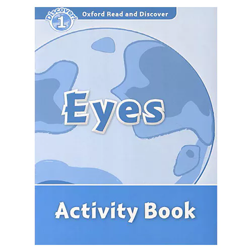 Oxford Read and Discover 1 / Eyes Activity Book