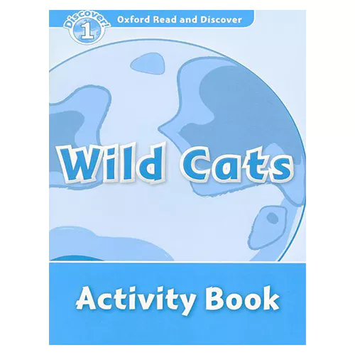 Oxford Read and Discover 1 / Wild Cats Activity Book