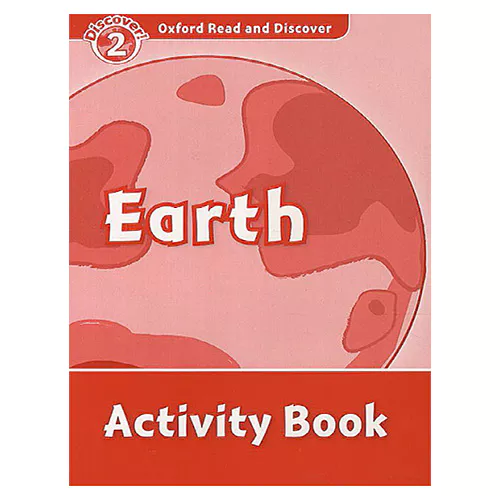 Oxford Read and Discover 2 / Earth Activity Book