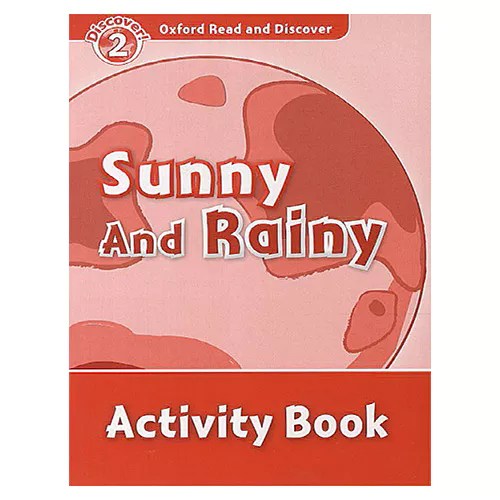 Oxford Read and Discover 2 / Sunny and Rainy Activity Book