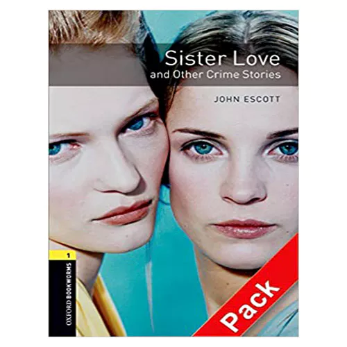 New Oxford Bookworms Library 1 / Sister Love &amp; Other Crime with CD (3rd Edition)