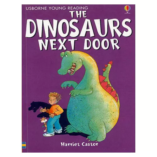 Usborne Young Reading 1-08 / Dinosaurs Next Door, The