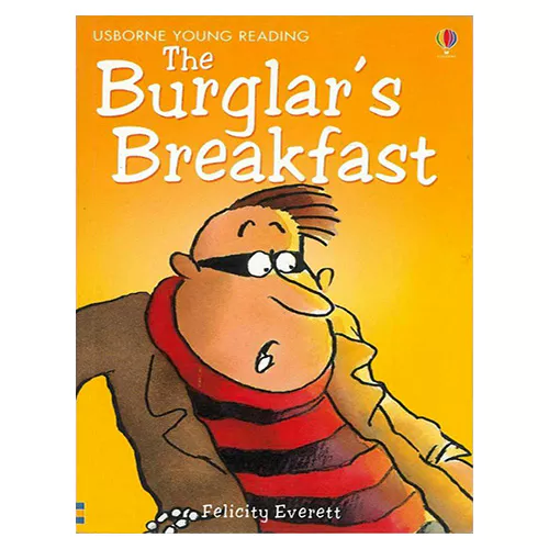 Usborne Young Reading 1-06 / Burglar&#039;s Breakfast, The