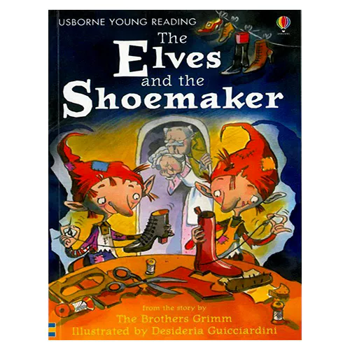 Usborne Young Reading 1-09 / Elves and the Shoemaker, The