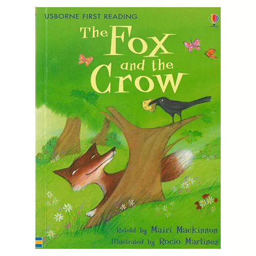 Usborne First Reading 1-01 / Fox and the Crow, The