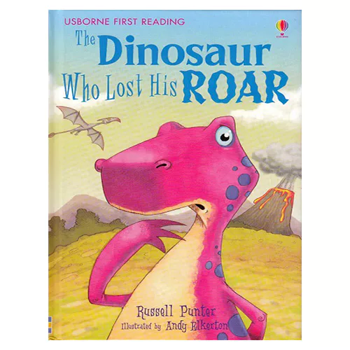 Usborne First Reading 3-11 / Dinosaur Who Lost His Roar, The