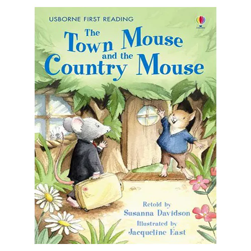 Usborne First Reading 4-07 / Town Mouse &amp; the Country Mouse, The