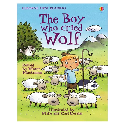 Usborne First Reading 3-09 / Boy Who Cried Wolf, The