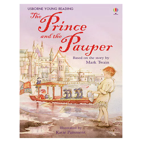 Usborne Young Reading 2-38 / Prince and the Pauper, The