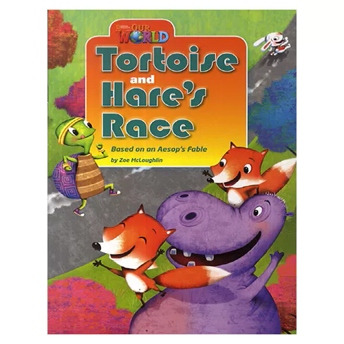 OUR WORLD Reader 3.7 / Tortoise And Hare&#039;s Race