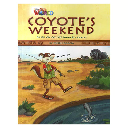 OUR WORLD Reader 3.9 / Coyote&#039;s Weekend