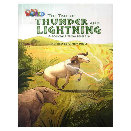 OUR WORLD Reader 5.1 / The Tale Of Thunder And Lightening