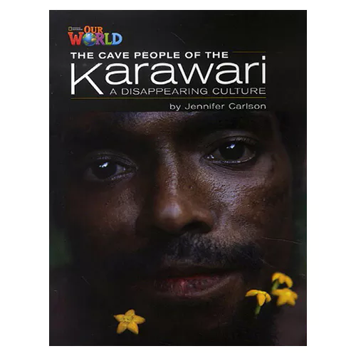 OUR WORLD Reader 5.5 / The Cave People Of The Karawari