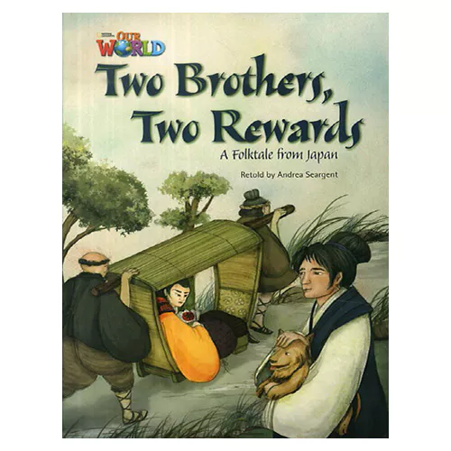 OUR WORLD Reader 5.6 / Two Brothers, Two Rewards