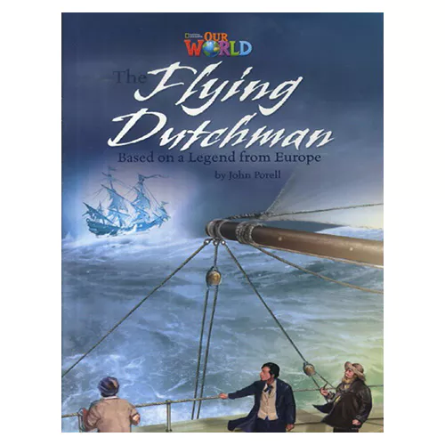 OUR WORLD Reader 6.9 / The Flying Dutchman