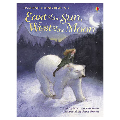 Usborne Young Reading 2-29 / East of the Sun, West of the Moon