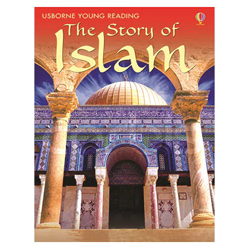 Usborne Young Reading 3-46 / Story of Islam, The