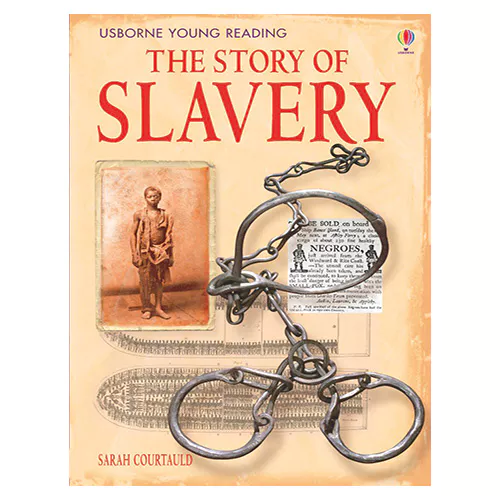 Usborne Young Reading 3-48 / Story of Slavery, The