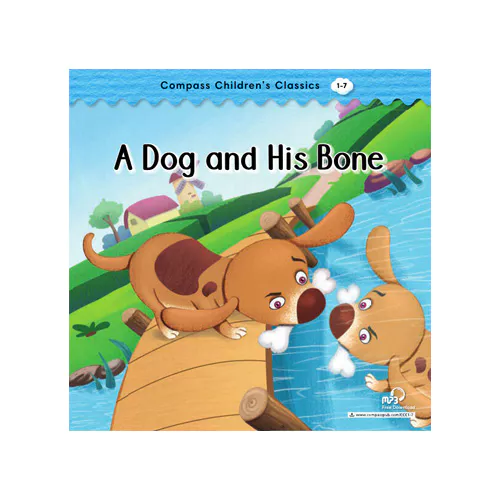 Compass Children&#039;s Classics 1-07 / A Dog and His Bone