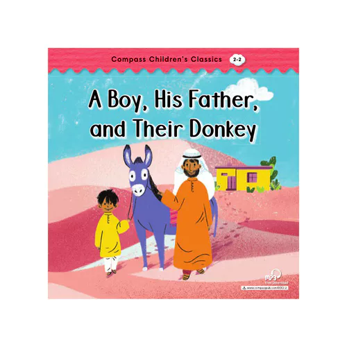 Compass Children&#039;s Classics 2-02 / A Boy, His Father, and Their Donkey