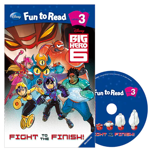 Disney Fun to Read, Learn to Read! 3-11 / Fight to the Finish! (Big Hero 6) Student&#039;s Book with Workbook &amp; Audio CD(1)