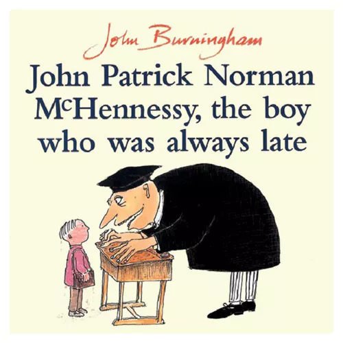 Pictory 3-01 / John Patrick Norman Mchennessy, The Boy Who Was Always Late (Paperback)
