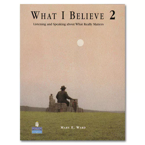 WHAT I BELIEVE 2 Student&#039;s Book