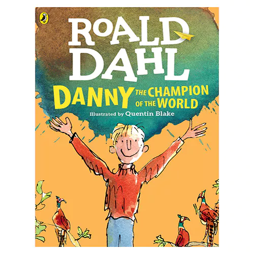 Roald Dahl #05 / Danny the Champion of the World