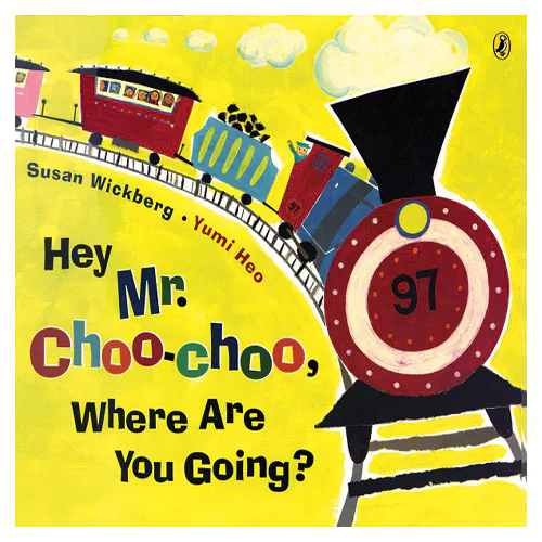 Pictory Pre-Step-46 / Hey Mr. Choo-choo, Where Are You Going? (Paperback)