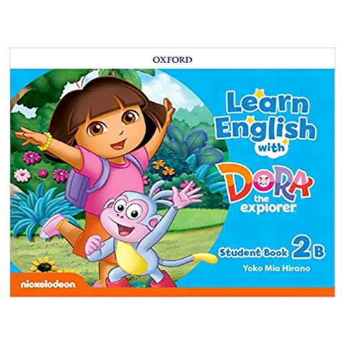Learn English with Dora the Explorer 2B Student&#039;s Book