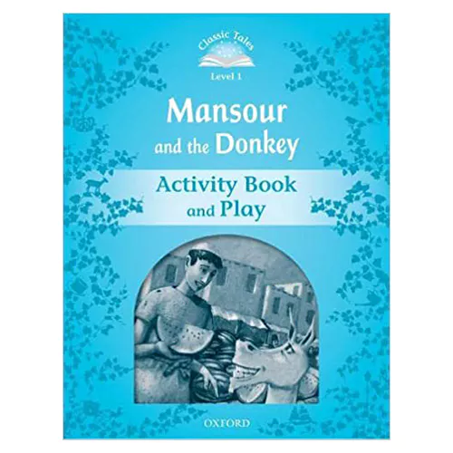Classic Tales Level 1-02 / Mansour and the Donkey Activity Book and Play (2nd Edition)