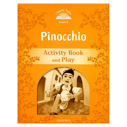Classic Tales Level 5-02 / Pinocchio Activity Book and Play (2nd Edition)