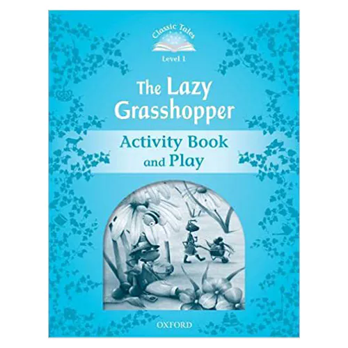 Classic Tales Level 1-11 / The Lazy Grasshopper Activity Book and Play (2nd Edition)