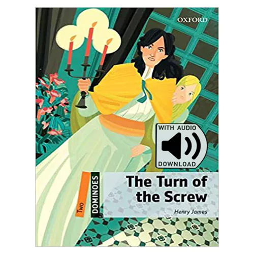 Oxford Dominoes 2-15 / The Turn of the Screw with MP3 (2nd Edition)