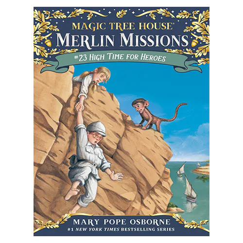 Magic Tree House Merlin Missions #23 / High Time for Heroes (Paperback)